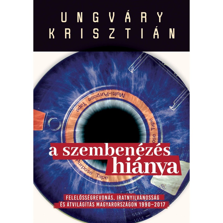 Ungváry Krisztián: A szembenézés hiánya