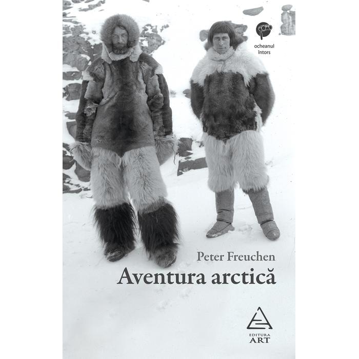 Aventura Arctica - Peter Freuchen