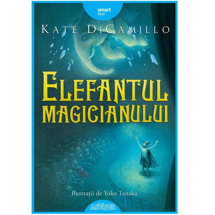 Elefantul Magicianului - Kate Di Camillo