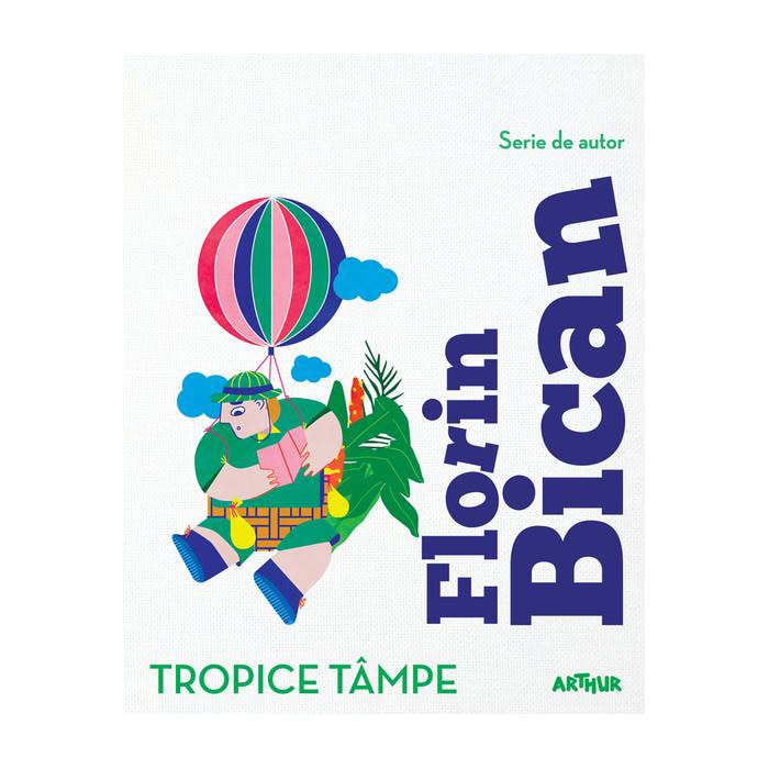 Tropice Tampe - Florin Bican