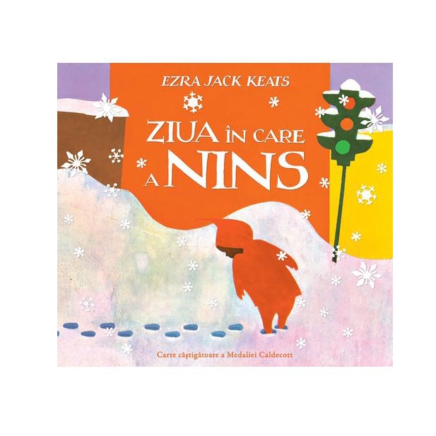 Ziua In Care A Nins - Ezra Jack Keats