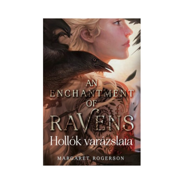 Margaret Rogerson: An Enchantment of Ravens – Hollók varázslata