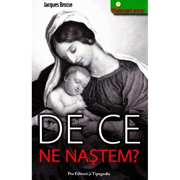 De ce ne nastem? - Jacques Brosse