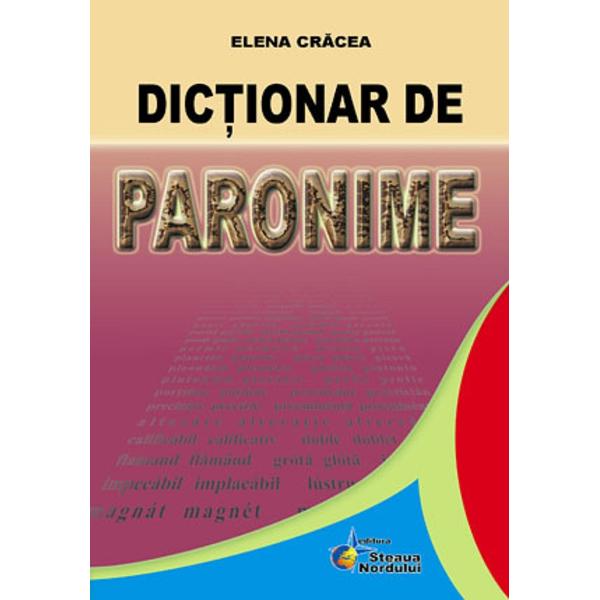Dictionar de paronime - Elena Cracea