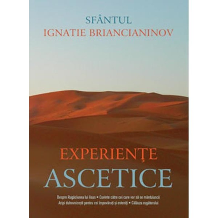Experiente Ascetice - Sfantul Ignatie Briancianinov