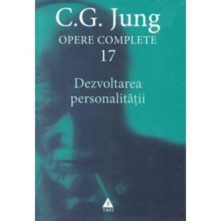 Jung. Opere complete Vol. 17 - Dezvoltarea personalitatii