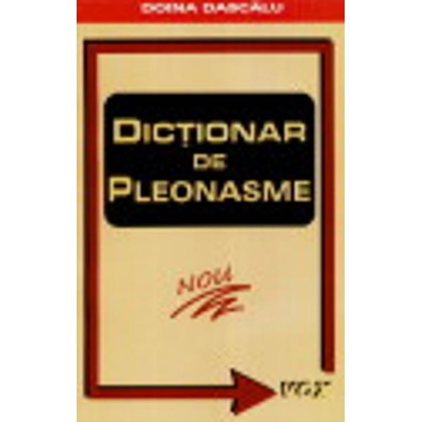 Dictionar de pleonasme 2008 - Doina Dascalu