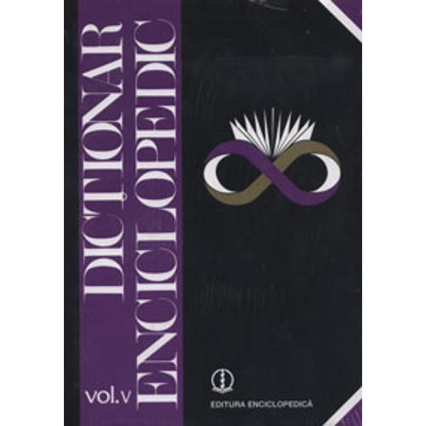 Dictionar Enciclopedic - Vol V - O-Q