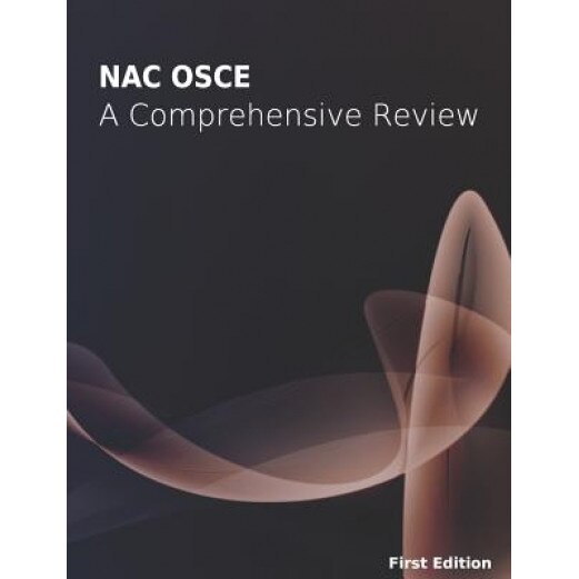 NAC OSCE - A Comprehensive Review - Canadaprep (Author)