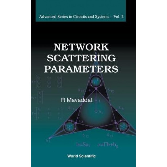 Network Scattering Parameters, R. Mavaddat (Author)