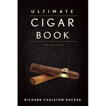 The Ultimate Cigar Book: 4th Edition, Richard Carleton Hacker (Author) The Ultimate Cigar Book: 4th Edition, Richard Carleton Hacker (Author)