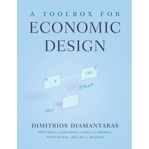 A Toolbox for Economic Design - Dimitrios Diamantaras (Author)