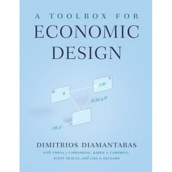A Toolbox for Economic Design - Dimitrios Diamantaras (Author) A Toolbox for Economic Design - Dimitrios Diamantaras (Author)