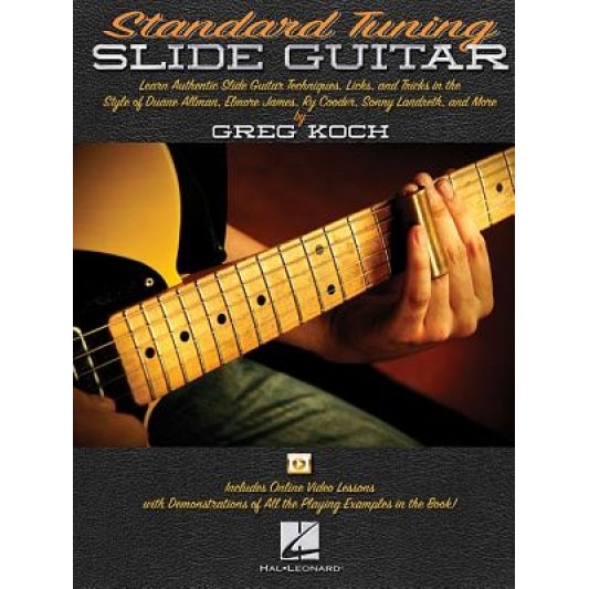 Standard Tuning Slide Guitar: Book with Online Video Lessons, Greg Koch (Author)