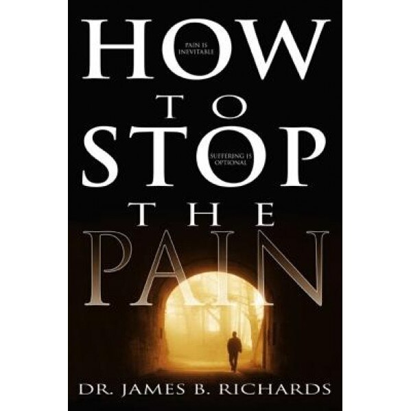 How to Stop the Pain, James Richards