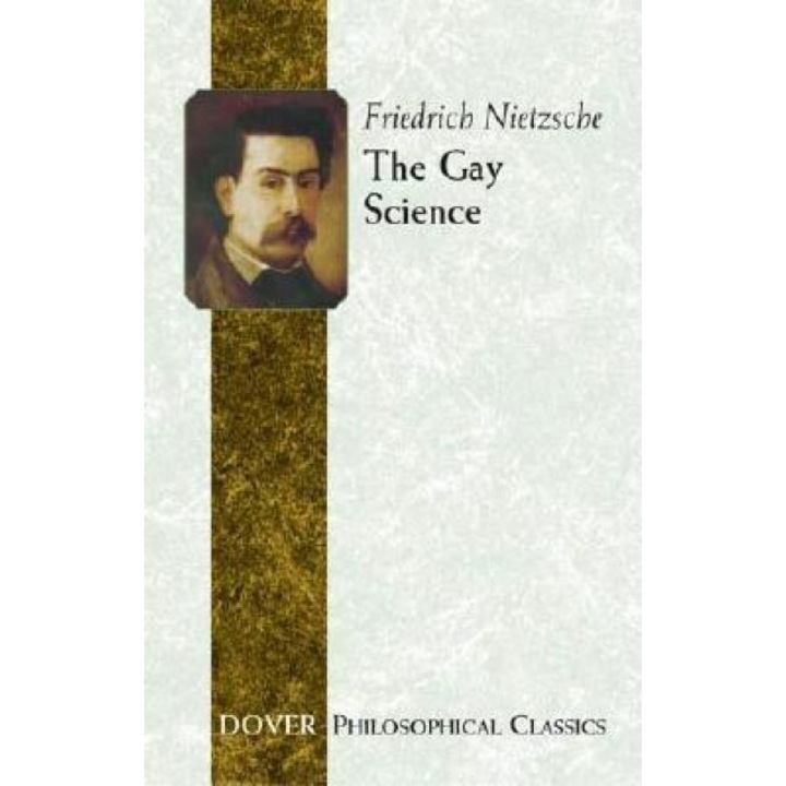 The Gay Science, Friedrich Wilhelm Nietzsche