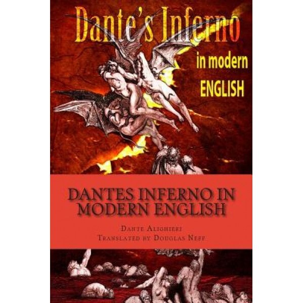 Dantes Inferno in Modern English, Dante Alighieri (Author)