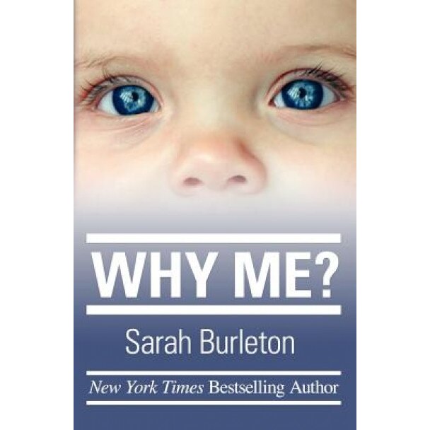 Why Me?, Sarah Burleton (Author)
