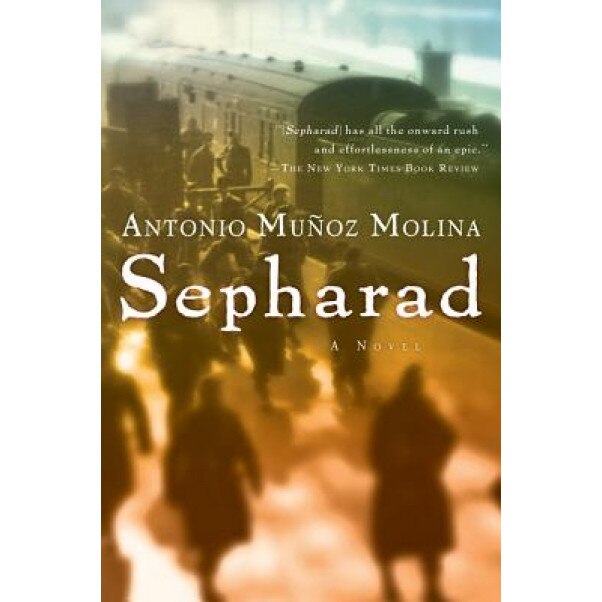 Sepharad, Antonio Munoz Molina