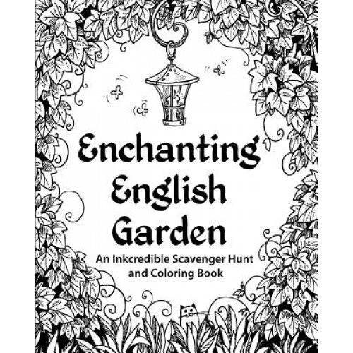 Enchanting English Garden: An Inkcredible Scavenger Hunt and Coloring Book, H. R. Wallace Publishing (Author)