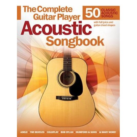 Complete Guitar Player Acoustic Songbook, Hal Leonard Publishing Corporation
