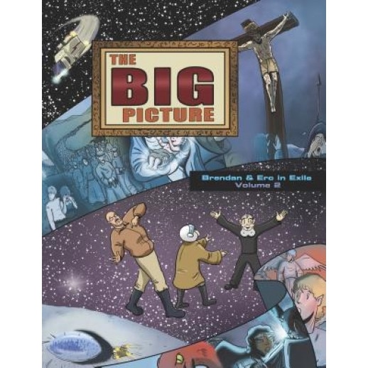 The Big Picture: Brendan and Erc in Exile, Volume 2, Amadeus (Author)