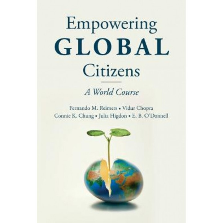 Empowering Global Citizens: A World Course, Fernando M. Reimers (Author)