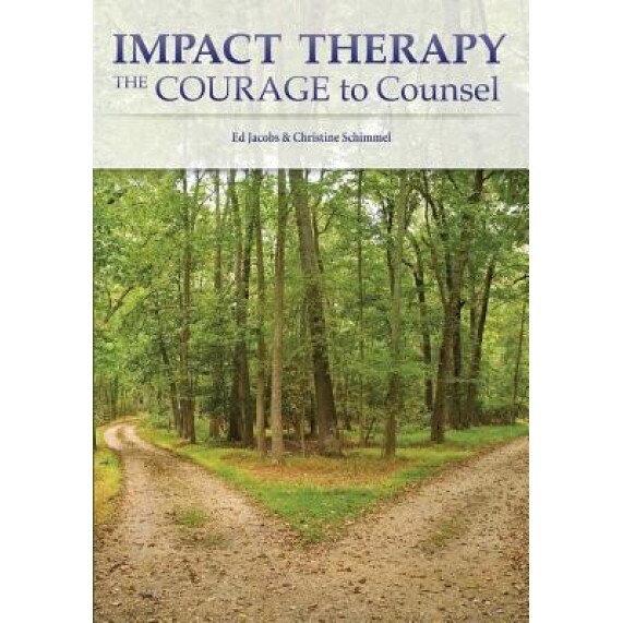 Impact Therapy: The Courage to Counsel - Ed Jacobs (Author)