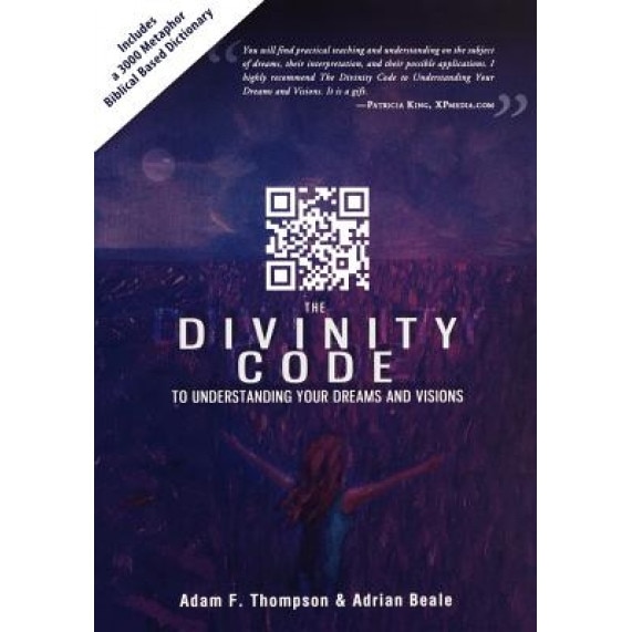 Divinity Code to Understanding Your Dreams and Visions, Adam Thompson (Author)