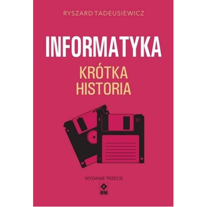 Informatyka Krótka historia, Ryszard Tadeusiewicz, 2023