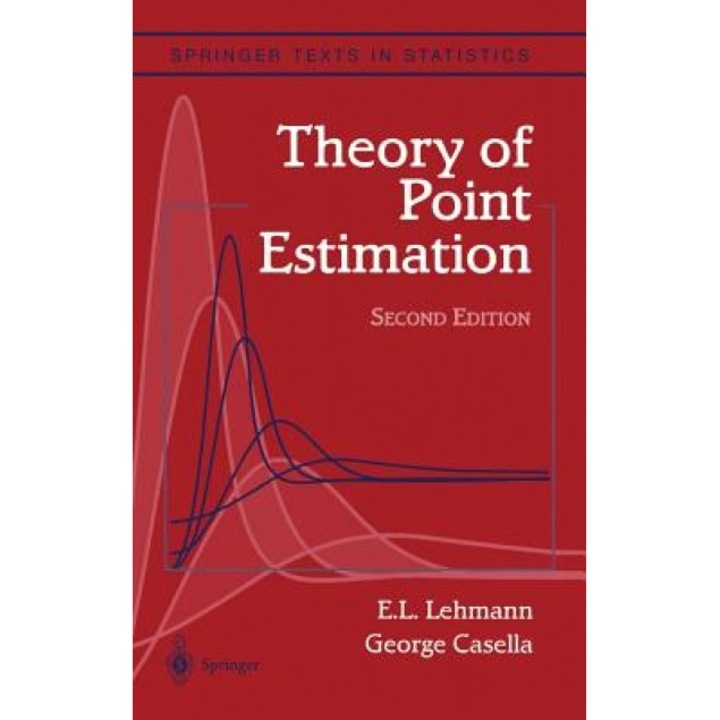 Theory of Point Estimation, E. L. Lehmann (Author)