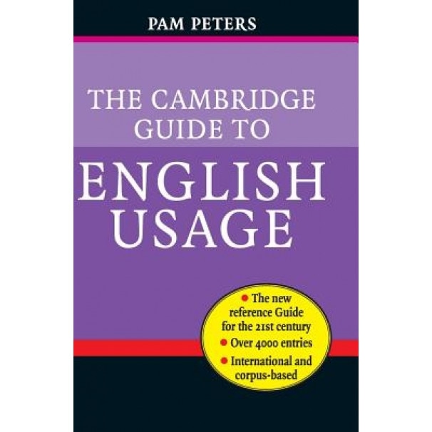 The Cambridge Guide to English Usage, Pam Peters (Author)