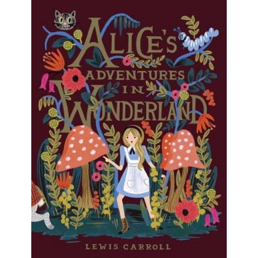Alice's Adventures in Wonderland, Lewis Carroll (Author)