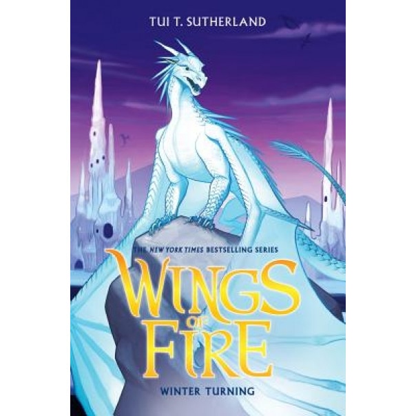 Wings of Fire Book Seven: Winter Turning, Tui T. Sutherland (Author)