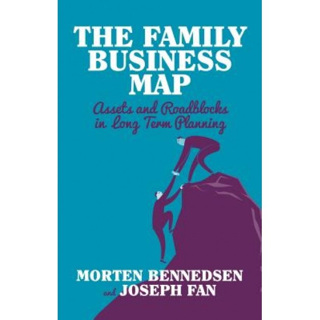 The Family Business Map: Assets and Roadblocks in Long Term Planning, Morten Bennedsen (Author)