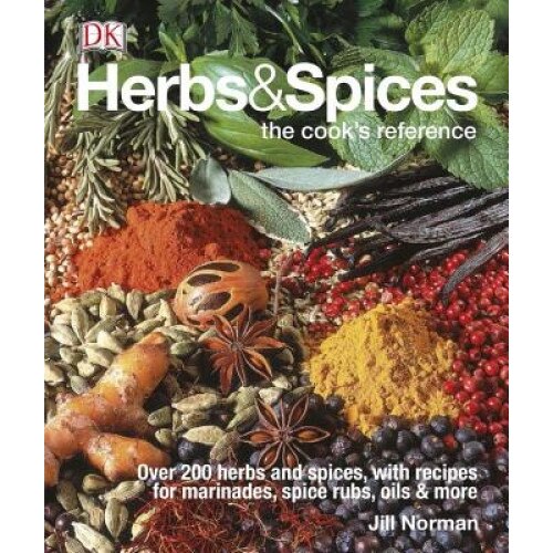 Herbs & Spices: The Cook's Reference, Jill Norman (Author)