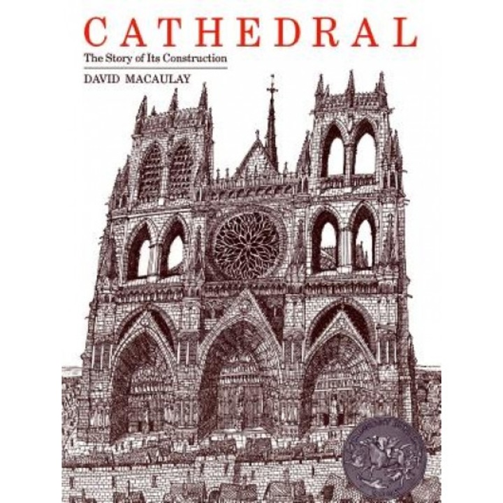 Cathedral: The Story of Its Construction, David Macaulay (Author)