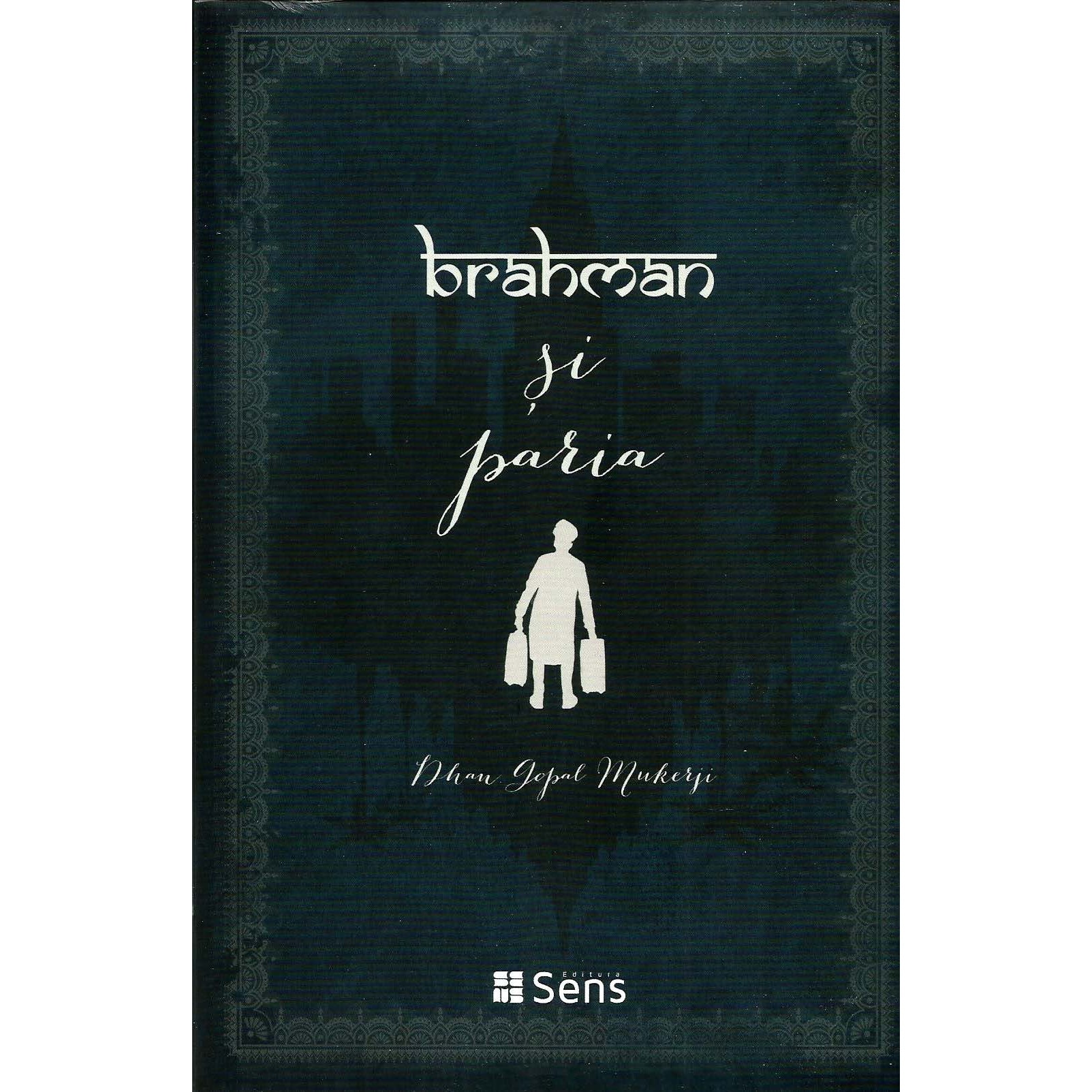 Brahman si Paria - Dhan Gopal Mukerji