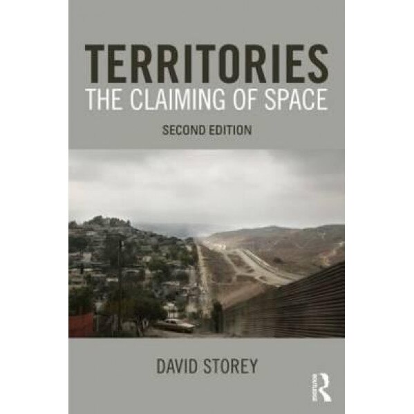 Territories: The Claiming of Space, David Storey (Author)