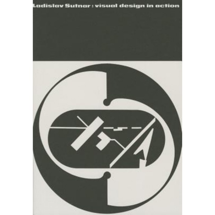 Ladislav Sutnar - Visual Design in Action, Reto Caduff (Editor)