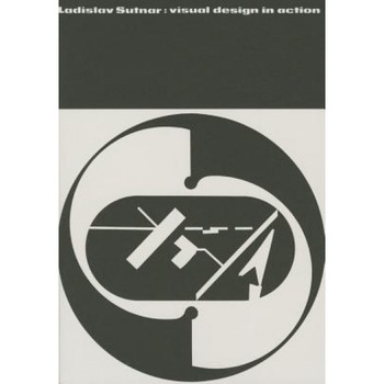 Ladislav Sutnar - Visual Design in Action, Reto Caduff (Editor) Ladislav Sutnar - Visual Design in Action, Reto Caduff (Editor)