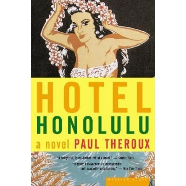 Hotel Honolulu, Paul Theroux