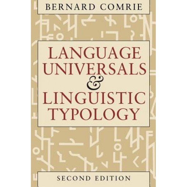 Language Universals and Linguistic Typology: Syntax and Morphology, Bernard Comrie (Author)