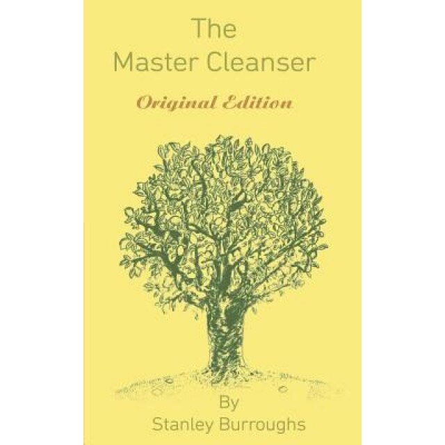 The Master Cleanser, Stanley Burroughs (Author)