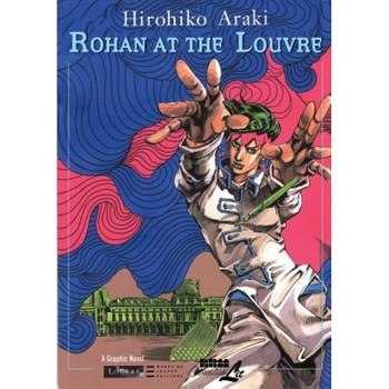Rohan at the Louvre, Hirohiko Araki (Author) Rohan at the Louvre, Hirohiko Araki (Author)