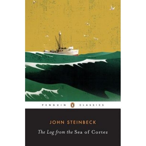 The Log from the Sea of Cortez, John Steinbeck