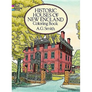Historic Houses of New England Coloring Book, A. G. Smith Historic Houses of New England Coloring Book, A. G. Smith