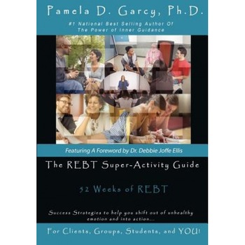 The Rebt Super-Activity Guide - Pamela D. Garcy Ph. D. (Author) The Rebt Super-Activity Guide - Pamela D. Garcy Ph. D. (Author)