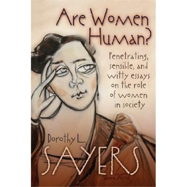 Are Women Human?, Dorothy L. Sayers