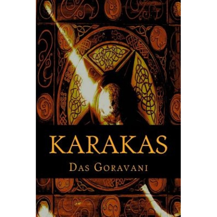 Karakas: The Most Complete Collection of the Significations of the Planets, Signs, and Houses as Used in Vedic or Hindu Astrolo - Das Raghunandan Goravani (Author)